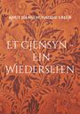 „ET GJENSYN - EIN WIEDERSEHEN“, Knut Hamsun, Nadine Erler; verschnörkeltes, florales Muster in Braun.