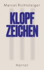 Marcel Richtsteiger: Klopfzeichen, Buch