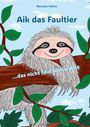 Manuela Hafner: Aik das Faultier, Buch