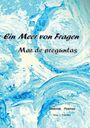 "Ein Meer von Fragen, Mar de preguntas. Gedichte, Poemas. Hrsg. J. Polinske." Hintergrund in blau-weißer Wirbeloptik.