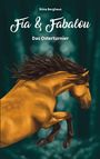 Stina Berghaus: Fia und Fabalou, Buch