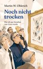 „Martin W. Ohlerich: Noch nicht trocken. Wie ich aus Versehen zum Genie wurde.“ Elegant gekleidete Personen betrachten ein abstraktes Gemälde in einem luxuriösen Raum.