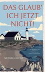 "Das glaub' ich jetzt nicht!" und "Monika Becht" auf einer Illustration mit Leuchtturm und Gebäude an der Küste.