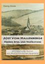 "Georg Glade", "Jost vom Hallenberge: Hehres Spiel und Teufelstanz", "Ein historischer Roman aus dem kurkölnischen Sauerland". Historische Illustration einer Stadt mit Kirche im Hintergrund.
