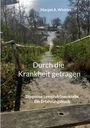 Margot A. Winkler: Durch die Krankheit getragen, Buch