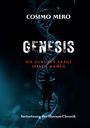 Text: COSIMO MERO, GENESIS, DIE ZUKUNFT TRÄGT SEINEN NAMEN, Fortsetzung der Elysium-Chronik. Silhouette vor DNA-Strang.