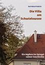 Karl-Heinz Friedrich: Die Villa am Schwielowsee, Buch