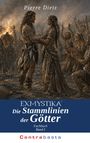 "EXMYSTIKA® Die Stammlinien der Götter Fachbuch Band I" Über Menschen in antikem Setting.