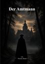 Thomas Baum: Der Amtmann, Buch