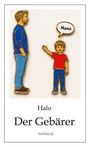 „Mama“, sagt ein Junge zu einem Mann. Text: „Halo, Der Gebärer, Novelle“. Illustration eines Mannes und Kindes.