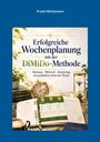 Frank Höchsmann: Erfolgreiche Wochenplanung mit der DiMiDo-Methode, Buch