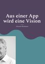 Text: "Aus einer App wird eine Vision" und "Christian Bachmann". Oben lila, unten türkis, links ein Porträtfoto.