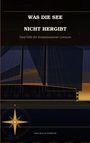 Finn Malte Nordvik: Was die See nicht hergibt, Buch
