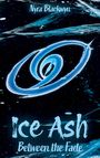 "Nyra Blackwyn", "Ice Ash", "Between the Fade". Eine Illustration mit blauen, abstrakten Formen und einem Ovalsymbol.