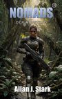 "Nomads: Der Aufstand" und "Allan J. Stark". Eine Frau in futuristischer Rüstung im dichten Dschungel, bewaffnet.