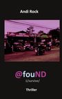 „Andi Rock“, „@fouND“, „1/survive/“, „Thriller“. Bild eines belebten Terminals in rosafarbenem Ton.