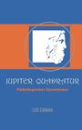 Leo Cavana: Jupiter Quadratur, Buch