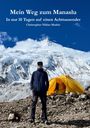 Christopher Niklas Mathis: Mein Weg zum Manaslu, Buch