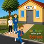 Text: "KITA", "KINDERGARTEN HERZLICH WILLKOMMEN", "Die 3 Brüder und der große Schreck". Drei Jungen vor einer Kita.