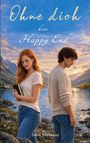 „Ohne dich kein Happy End.“ Zwei Personen am Seeufer vor Bergkulisse bei Sonnenuntergang, eine Frau hält ein Buch.