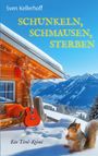 Sven Kellerhoff: Schunkeln, Schmausen, Sterben, Buch