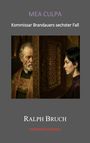 "Mea Culpa: Kommissar Brandauers sechster Fall" von Ralph Bruch, Kriminalroman. Illustration zeigt Beichtszene.