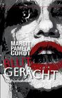Text: "Margit Pamela Cordt, Blutgerächt, Psychothriller."  
Illustration: Großer schwarz-weißes Gesicht mit roten Lippen.