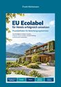 Frank Höchsmann: EU Ecolabel für Hotels erfolgreich umsetzen, Buch