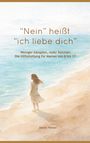 „Nein“ heißt „ich liebe dich“. Weniger kämpfen, mehr Rahmen. Die Hilfestellung für Mamas von 6 bis 17. Daniel Förster. Eine Frau steht am Strand, blickt aufs Meer.
