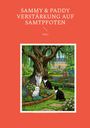 "Sammy & Paddy Verstärkung auf Samtpfoten, Teil 2." Illustration: Vier Katzen sitzen unter einem großen Baum im Garten.