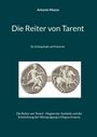 Antonio Mazza: Die Reiter von Tarent, Buch