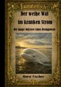 "Faunatastisch. Der weiße Wal im kranken Strom. Die lange Odyssee eines Belugawals. Horst Fischer." Ein Belugawal im Wasser.