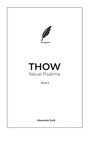 THOW Neue Psalme Band 2. Alexander Endl. Oben ein Logo mit Feder und Buchsymbol.