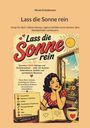 Titel: "Lass die Sonne rein". Beschreibung von Selbstreflexion und Gefühlen. Illustration: Frau am Tisch mit Tagebuch und Sonne.