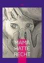 404: Mama Hatte Recht, Buch