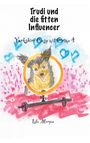 "Trudi und die fitten Influencer" und "Yorkshire Cosy mit Crime 4" in schwarzer Schrift. Gemälde eines Hundes mit Ringlicht.