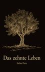 Text: "Das zehnte Leben" und "Stefan Peetz". Illustration eines detaillierten Baums auf schwarzem Hintergrund.
