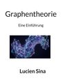 „Graphentheorie: Eine Einführung, Lucien Sina.“ Darüber eine abstrakte, leuchtende Netzstruktur in Blau- und Lilatönen.