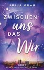 "Zwischen uns das Wir" von Julia Grau, Band 1. Silhouetten von Mann und Frau vor einem lila-blauen Hintergrund.