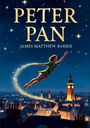 „PETER PAN, JAMES MATTHEW BARRIE, Herausgegeben von Edmond Bronstein.“ Peter Pan fliegt über eine beleuchtete Stadt.