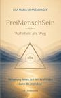 "LISA MARIA SCHWENDINGER, FreiMenschSein, Wahrheit als Weg. Aktivierung deines 'Ich bin'-Kraftfeldes durch die Urstruktur." Ein stilisiertes Logo mit einem Dreieck, Kreisen und einem Schlüssel über einem abstrakten Hintergrund in Blau- und Beigetönen.