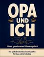 Oberer Text: "OPA UND ICH". Darunter: "Unser gemeinsames Erinnerungsbuch". Zeichnung von Händen und Herzsymbol.