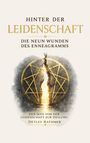 Texte oben: "Hinter der Leidenschaft", "Die neun Wunden des Enneagramms". Unten: "Der Weg von der Leidenschaft zur Heilung", "Detlef Rathmer". Illustration: Ein Enneagramm mit einem Lichtstrahl und einem Riss in der Mitte.