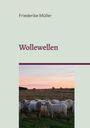 Text: "Friederike Müller", "Wollewellen". Am unteren Rand stehen Schafe auf einer Wiese bei Sonnenuntergang.