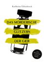 „Das mörderische Glitzern der Gier“ steht in gelben Streifen. Oben „Karlheinz Uhlenbrock“, unten „Ein Münsterland-Krimi“. Eine schwarze Flasche ist zu sehen.