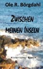 Ole R. Börgdahl: Zwischen meinen Inseln, Buch