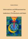 Daniela Eichhorn: Informatives und Wissenswertes zu Judentum, Christentum und Islam, Buch
