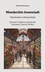 Titel: "Wundertüte Innenstadt". Untertitel: "Markthallen in Deutschland". Illustration einer lebhaften Markthalle.