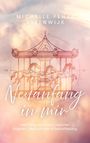 Buchtitel von Michelle Fenja Steenwijk, "Neuanfang in mir". Illustration eines nostalgischen Karussells auf rosigem Hintergrund.