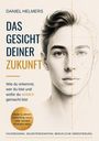 „Daniel Helmers: DAS GESICHT DEINER ZUKUNFT. Finde Klarheit. Gesicht eines Jungen, halb gezeichnet, halb realistisch.“